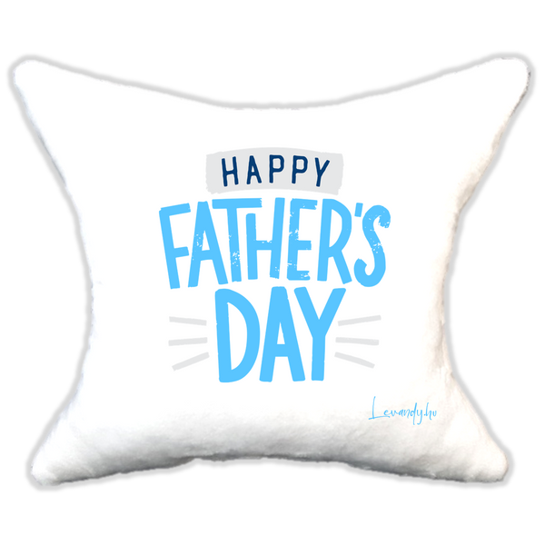 Plüss párna Apának Happy Father's Day