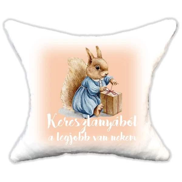 Plüss párna Keresztanyából a legjobb van nekem